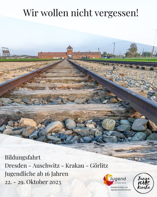 Bildungsfahrt nach Auschwitz – „Wir wollen nicht vergessen!“